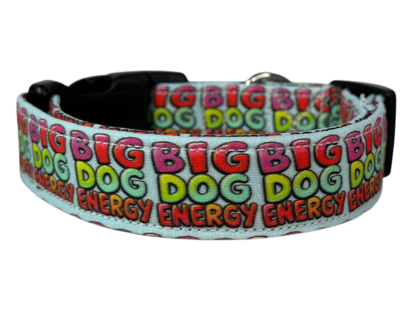 Big Dog Energy Dog Collar – Funny Handmade Pet Collar with Heavy-Duty Webbing & Stainless Steel Hardware