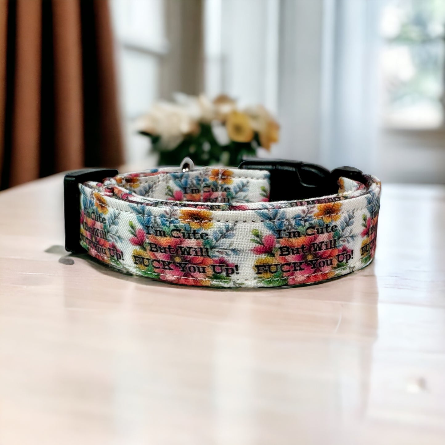 I’m cute but will fuck you up - Dog collar, handmade side release dog collar