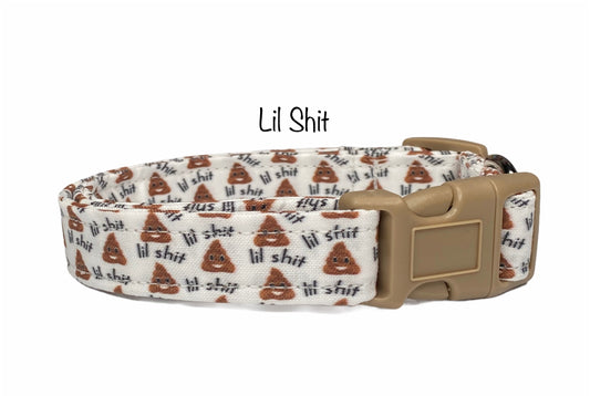 Lil shit dog collar, dog collar, little shit dog collar, shit dog collar, funny dog collar, naughty dog collar, poop dog collar, eco collar